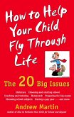 How To Help Your Child Fly Through Life (eBook, ePUB)