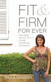 Fit & Firm For Ever (eBook, ePUB)