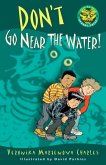 Don't Go Near the Water! (eBook, ePUB)