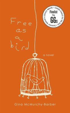 Free as a Bird (eBook, ePUB) - McMurchy-Barber, Gina