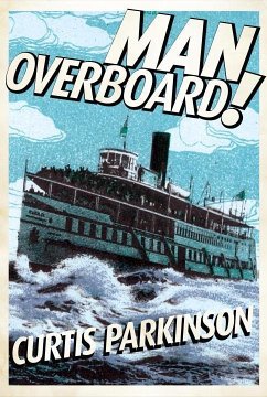 Man Overboard! (eBook, ePUB) - Parkinson, Curtis