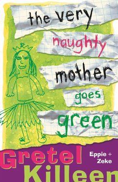 Cover The Very Naughty Mother Goes Green (eBook, ePUB)