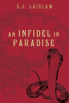 An Infidel in Paradise (eBook, ePUB) - Laidlaw, S. J.