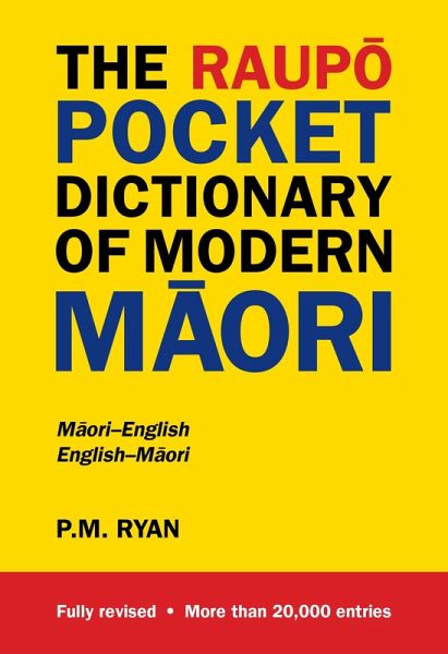 The Raupo Pocket Dictionary of Modern Maori (eBook, ePUB) The Raupo Pocket Dictionary of Modern Maori (eBook, ePUB)