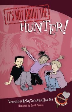 It's Not about the Hunter! (eBook, ePUB) Cover It's Not about the Hunter! (eBook, ePUB)