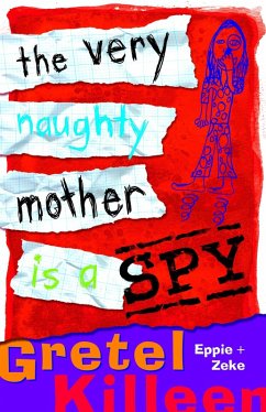 Cover The Very Naughty Mother Is A Spy (eBook, ePUB)