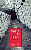 Some Great Idea (eBook, ePUB) Some Great Idea (eBook, ePUB)