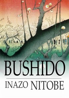 Bushido (eBook, ePUB) - Nitobe, Inazo