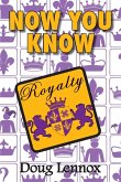 Now You Know Royalty (eBook, ePUB)