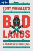 Tony Wheeler's Bad Lands (eBook, ePUB)