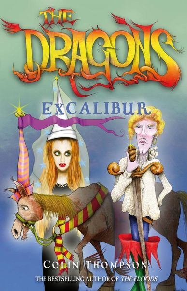 The Dragons 2: Excalibur (eBook, ePUB) The Dragons 2: Excalibur (eBook, ePUB)
