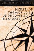 Secrets of the World's Undiscovered Treasures (eBook, ePUB)
