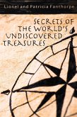 Secrets of the World's Undiscovered Treasures (eBook, ePUB) Secrets of the World's Undiscovered Treasures (eBook, ePUB)