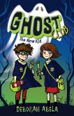 Ghost Club 1: The New Kid (eBook, ePUB)