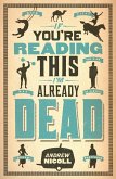 If You're Reading This, I'm Already Dead (eBook, ePUB)