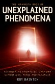 The Mammoth Book of Unexplained Phenomena (eBook, ePUB)
