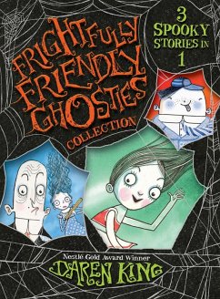 Frightfully Friendly Ghosties Collection (eBook, ePUB) - King, Daren