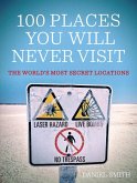 100 Places You Will Never Visit (eBook, ePUB)