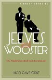 A Brief Guide to Jeeves and Wooster (eBook, ePUB)
