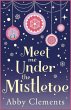 Meet Me Under the Mistletoe (eBook,... - Bild 1