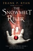 The Snowmelt River (eBook, ePUB)