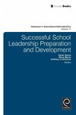 Successful School Leadership Preparation and Development (eBook, PDF) Successful School Leadership Preparation and Development (eBook, PDF)