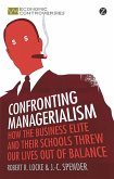 Confronting Managerialism (eBook, ePUB)