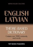 Theme-based dictionary British English-Latvian - 7000 words (eBook, ePUB)