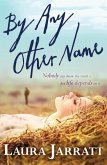By Any Other Name (eBook, ePUB)