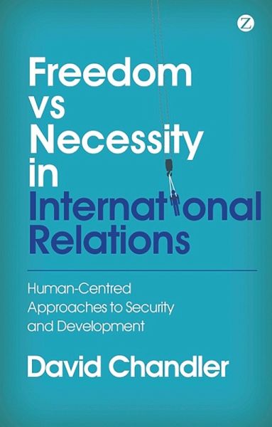 Freedom vs Necessity in International Relations (eBook, ePUB) Freedom vs Necessity in International Relations (eBook, ePUB)