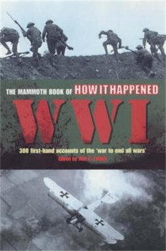 The Mammoth Book of How it Happened: World War I (eBook, ePUB) - Lewis, Jon E.