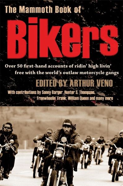 The Mammoth Book of Bikers (eBook, ePUB) The Mammoth Book of Bikers (eBook, ePUB)