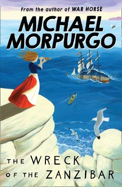 The Wreck of the Zanzibar (eBook, ePUB) - Morpurgo, Michael