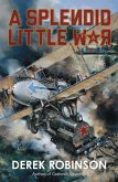 A Splendid Little War (eBook, ePUB)
