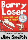 I am still not a Loser (Barry Loser) (eBook, ePUB)
