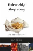 Fish 'n' Chip Shop Song and Other Stories (eBook, ePUB)