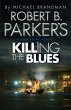 Robert B. Parker's Killing the Blues... - Bild 1
