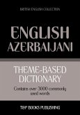 Theme-based dictionary British English-Azerbaijani - 3000 words (eBook, ePUB)