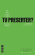 So You Want To Be A TV Presenter?... - Bild 1