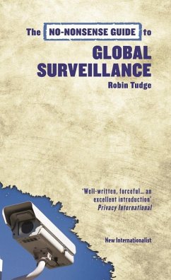 The No-Nonsense Guide to Global Surveillance (eBook, ePUB) - Tudge, Robin