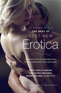 The Mammoth Book of The Best of Best New Erotica (eBook, ePUB) - Jakubowski, Maxim