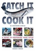Catch It, Cook It in Southern Africa (eBook, PDF)