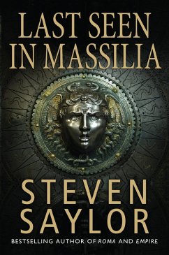 Last Seen in Massilia (eBook, ePUB) - Saylor, Steven
