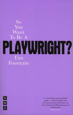 So You Want To Be A Playwright? (eBook, ePUB) - Fountain, Tim