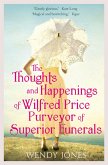 The Thoughts & Happenings of Wilfred Price, Purveyor of Superior Funerals (eBook, ePUB)