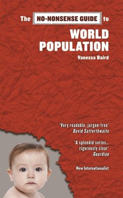 The No-Nonsense Guide to World Population (eBook, ePUB) - Baird, Vanessa