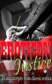 Eroticon Justice (Forbidden Writings from the Classic Texts, #9) (eBook, ePUB)