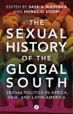 The Sexual History of the Global South (eBook, PDF)