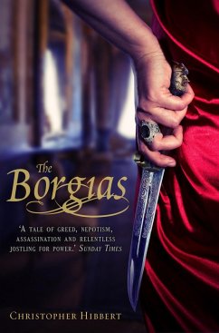 The Borgias (eBook, ePUB) - Hibbert, Christopher