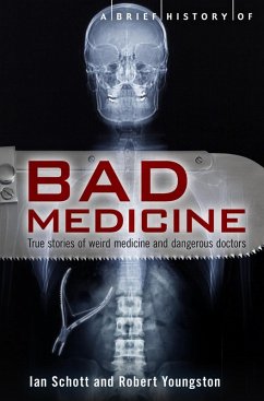 Cover A Brief History of Bad Medicine (eBook, ePUB)